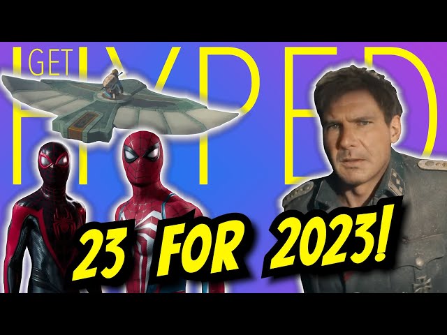 23 for '23 - Games, Movies & More to GET HYPED for in 2023! -  Electric Playground