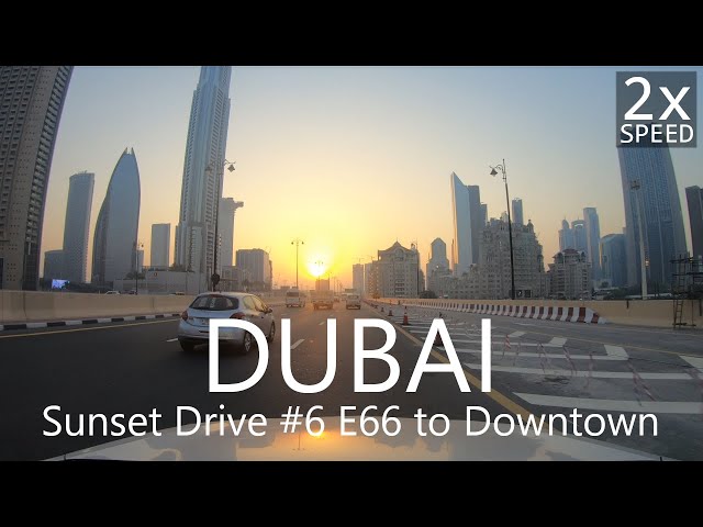 4K Sunset Drive in Dubai#6: E66 to Downtown (slower speed and extended version of Sunset Drive #2)