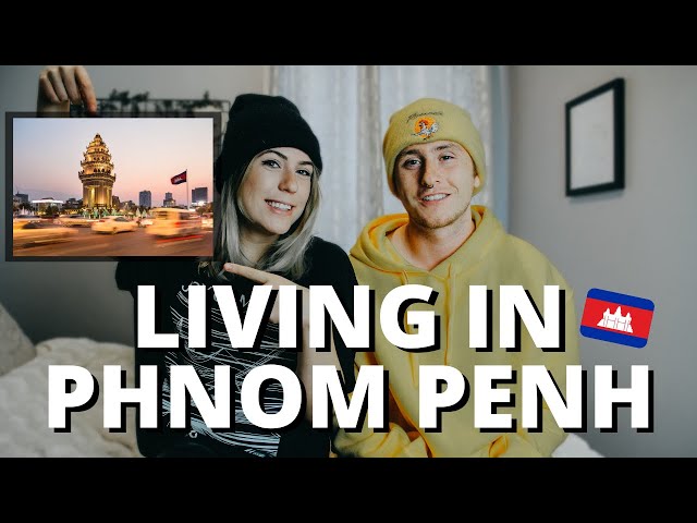 LIVING IN PHNOM PENH | Living in Cambodia & what it's like moving to Phnom Penh, Cambodia