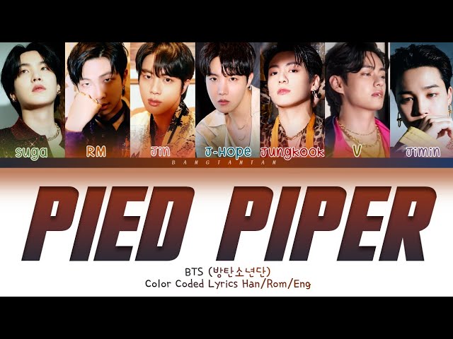 BTS (방탄소년단) - Pied Piper (Color Coded Lyrics Han/Rom/Eng)