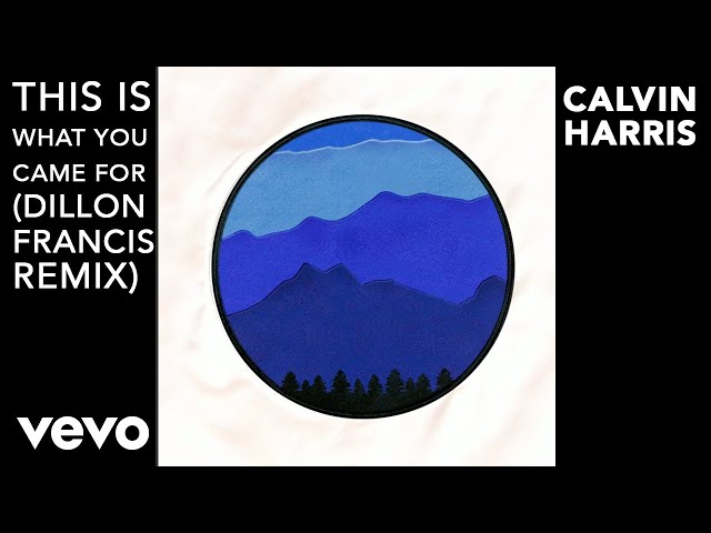This Is What You Came For (Dillon Francis Remix) [Audio Clip]