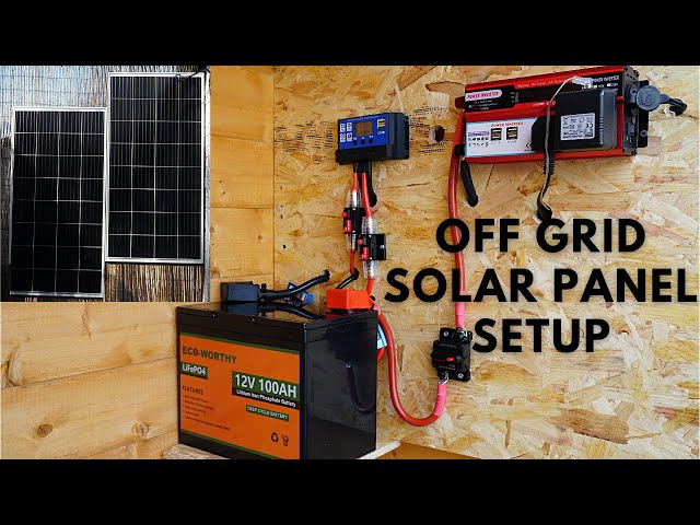 Solar Panel Setup, Off Grid (FULL SETUP & INFO) - PART 1