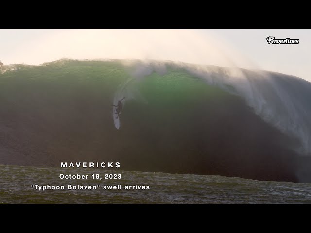 MAVERICKS⚡️TYPHOON BOLAVEN SWELL arrives  OCTOBER 18, 2023 ⚡️#Surf #MAVERICKS #PowerlinesProductions