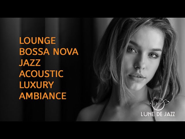 Music Lounge for Luxury Ambiance - Hôtel - Bar & - Pub - Cocktail 💛🎵 avec Lune de Jazz