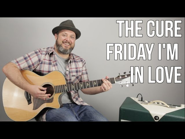 How To Play "Friday I'm in Love" By The Cure on Guitar - Easy Acoustic Song