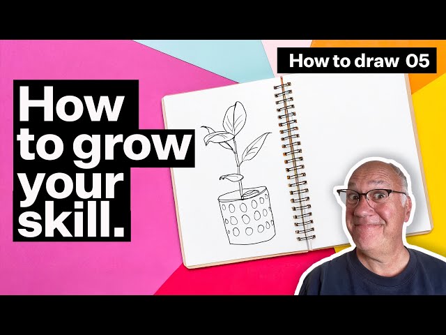 How to Grow Your Drawing Skill: How to Draw #5