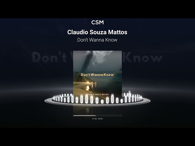 Claudio Souza Mattos - Don't Wanna Know