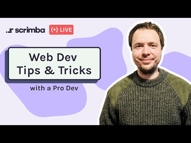 Ask an Expert: Essential Developer Tips and Tricks with a Pro Dev