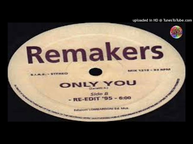 Remakers - Only You Extended