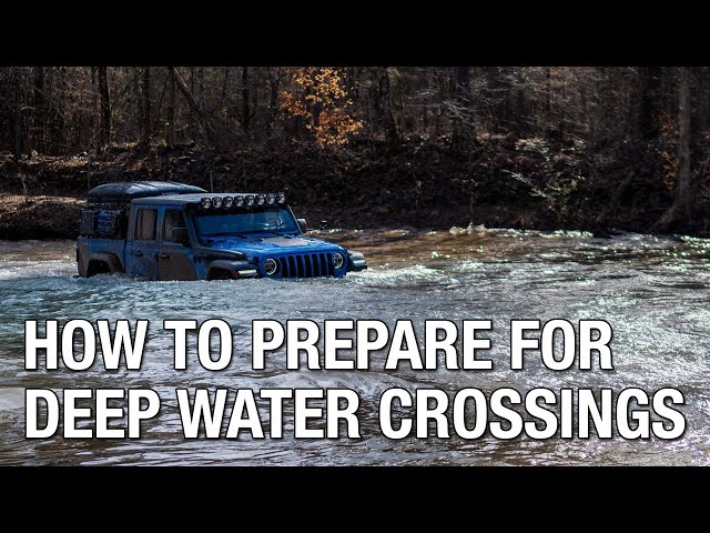 How To Prepare for Deep Water Crossings