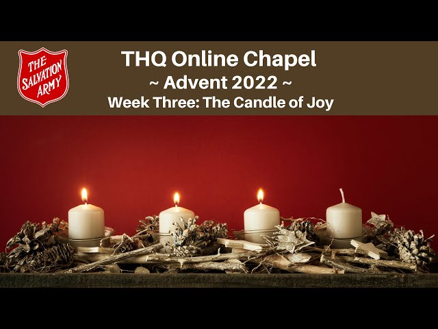 Advent Chapel 2022, Week 3 | The Candle of Joy