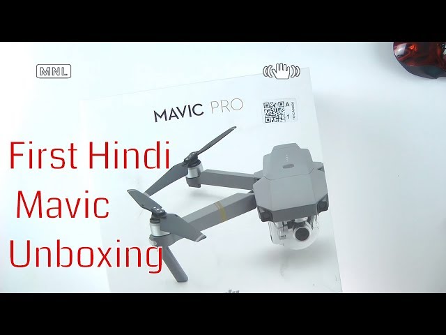 First Hindi DJI Mavic Pro Unboxing - Live 1a