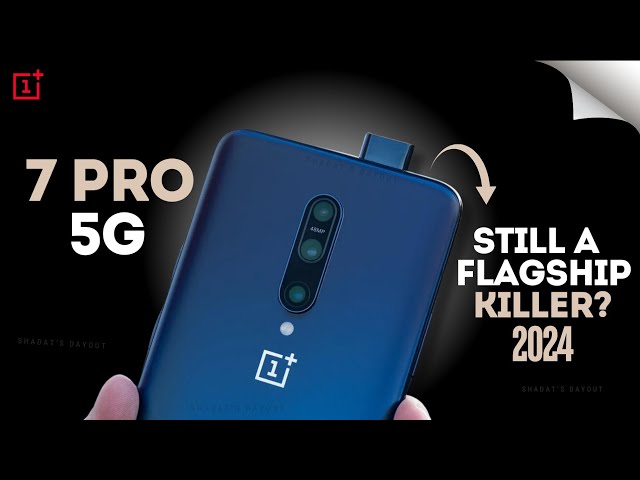 OnePlus 7 Pro 5G Review in 2024 after 5 years- Still A flagship killer?