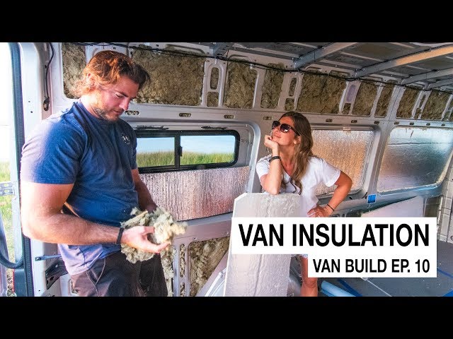 Van Build Ep 10 - Insulation and Sound Proofing