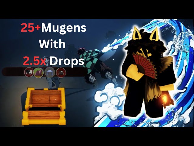 25+ Mugen Trains With 2.5X Drops Here's What I Got|Project slayers
