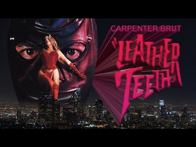 † LEATHER TEETH † (Official video)