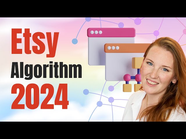 Etsy Algorithm 2024 Changes | Etsy SEO Tips for 2024 Etsy Sellers!