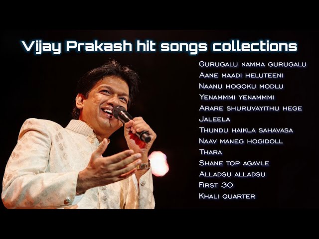Vijay Prakash hit songs || ವಿಜಯ್ ಪ್ರಕಾಶ್ Kannada songs || mixed collections || #vijayprakash #song