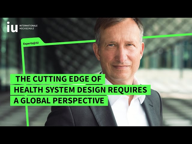 The Cutting Edge of Health System Design Requires a Global Perspective | Michael Thiede Experts@IU