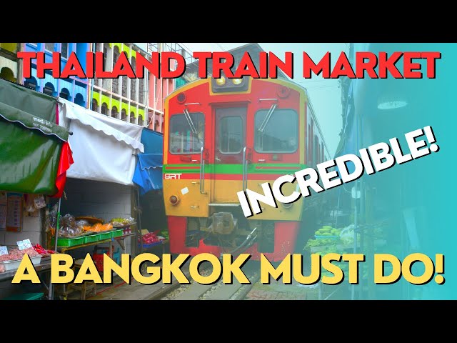 THE WORLD FAMOUS THAILAND TRAIN MARKET