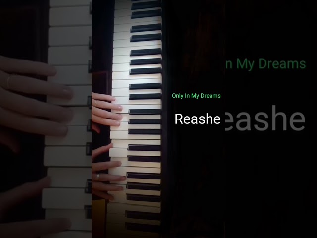 Only In My Dreams - Reashe