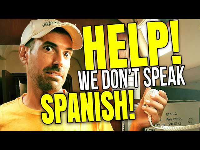 Cuba for Cruisers, HELP, We Don't Speak Spanish! | Sailing Balachandra E103