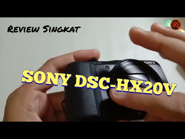 Unbox dan Review Singkat Sony DSC HX20V Bekas