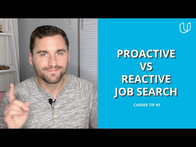 Are You a Proactive or Reactive Job Seeker? | Udacity Career Tip #5