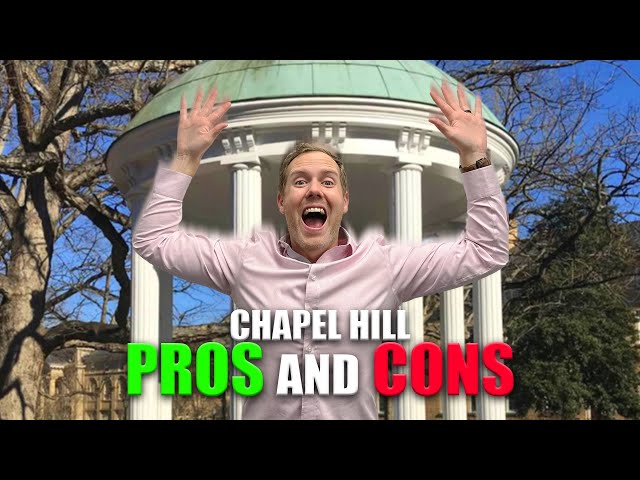 Living in Chapel Hill NC PROS and CONS