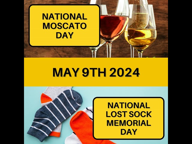May 9, 2024 | Moscato Moments and Sock Memories