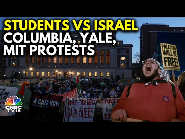 All About Students Protests in Columbia, Harvard, MIT & Yale | Israel-Hamas War | IN18V | CNBC TV18