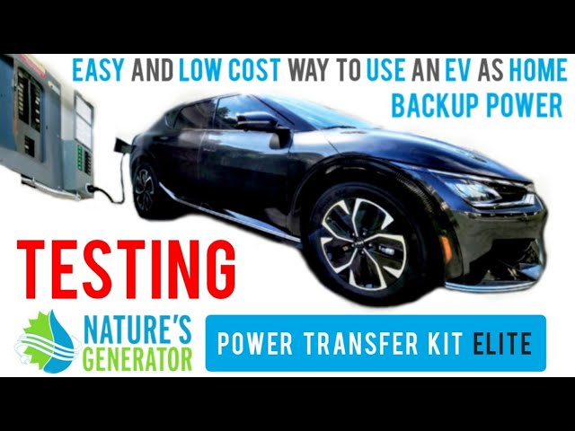 Testing Nature's Generator Power Transfer Kit - The Easy & Low Cost Way to Use an EV as Backup Power