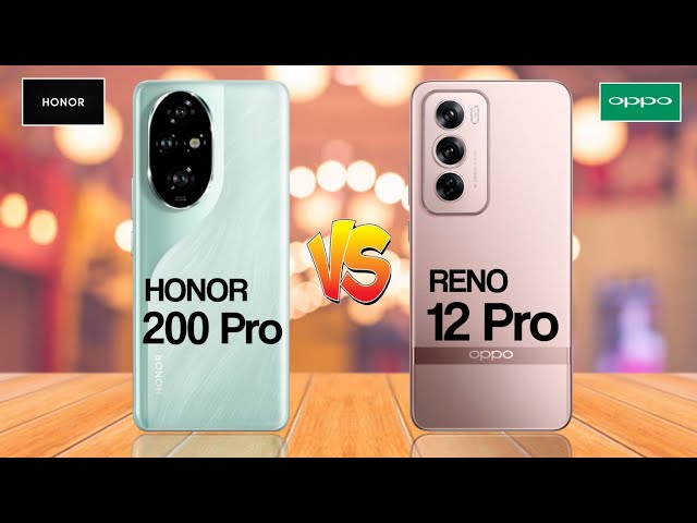 Honor 200 Pro 5G Vs Oppo Reno 12 Pro 5G