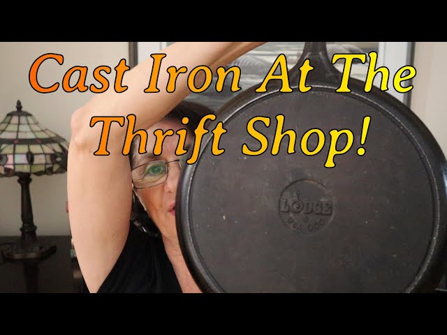 Cast Iron At The Thrift Shop & A Few Thoughts