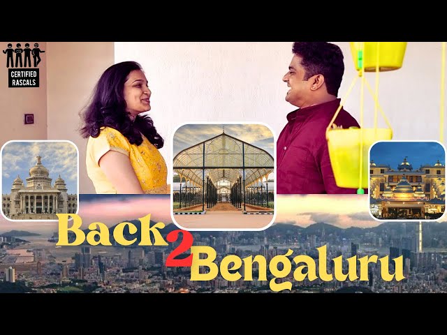 Back to Bangalore | Certified Rascals