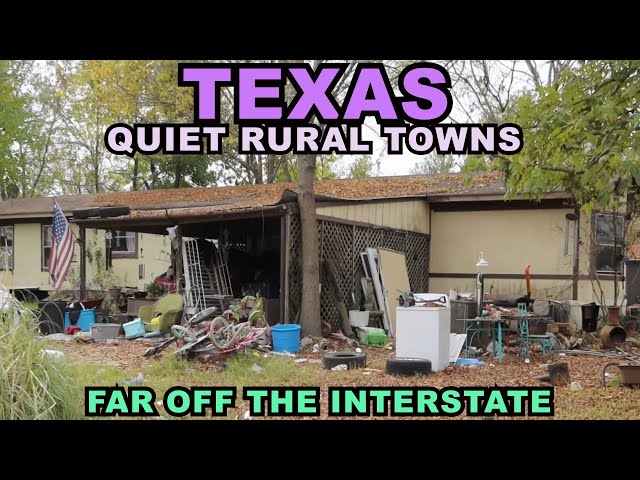 EAST TEXAS: Quiet Rural Towns Far Off The Interstate
