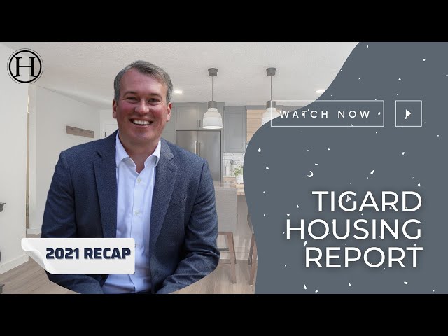 Tigard Oregon Housing Report for 2021 | Tigard Real Estate