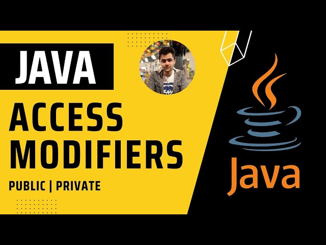 Access Modifiers in Java | Complete Java Tutorial Series
