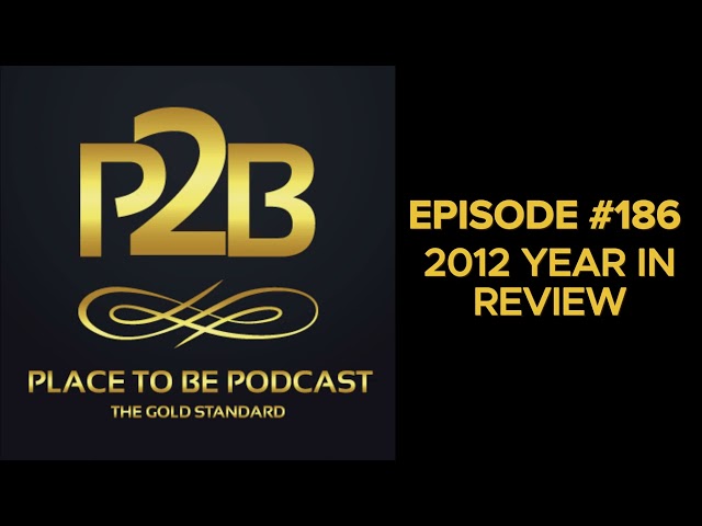 2012 Year In Review I Place to Be Podcast #186 | Place to Be Wrestling Network