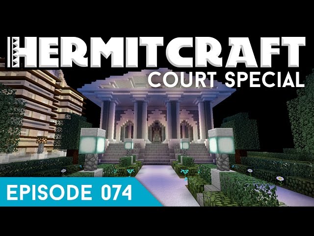 Hermitcraft IV 074 | LOGFELLAS COURT CASE | A Minecraft Let's Play