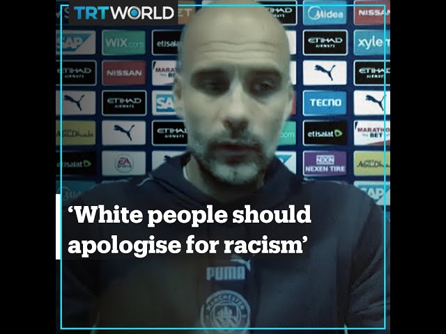 White people should apologise for racism – Pep Guardiola
