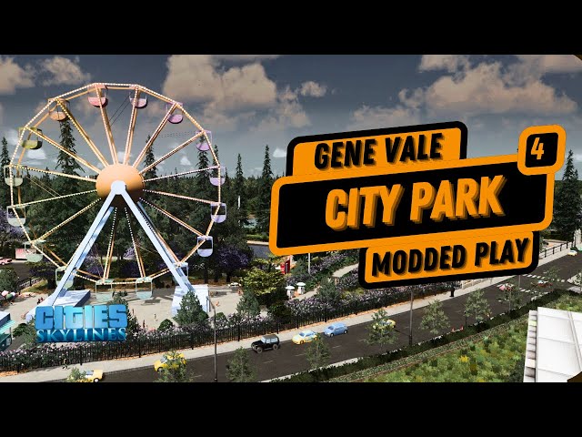 Gene Vale - Blending Parks & Town Fairs | Cities Skylines 1
