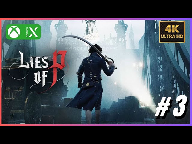 Lies of P [Xbox Series X] - Episódio 3: Entrada da Rua Rosa Isabelle | Gameplay 4K 60 FPS