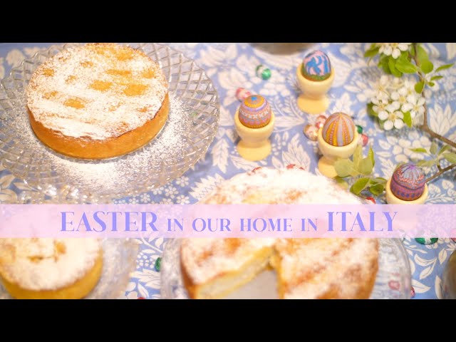 PREPARING FOR PASQUA: Italian Easter Baking & Decorating in our Home in Italy (Pastiera Napoletana)