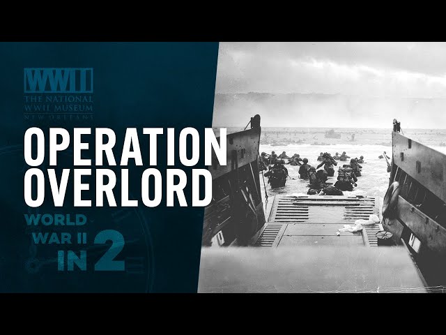 Operation Overlord: D-Day in Normandy | WWII IN 2