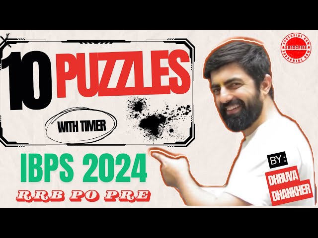 10 Puzzles With Timer, 10 का दम || IBPS RRB PO PRE 2024 || Day - 26 || By Dhruva Sir
