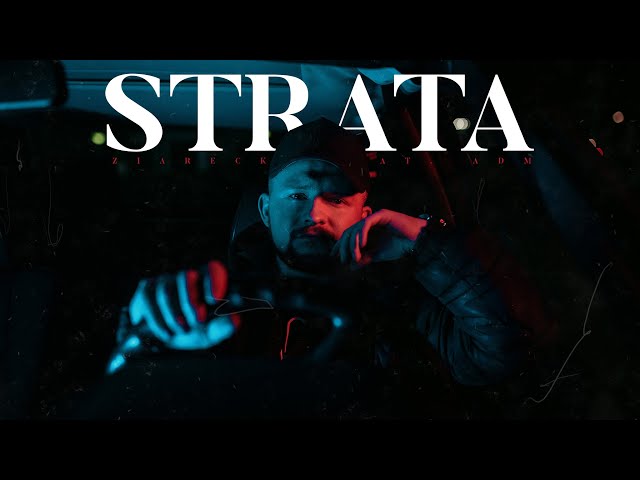 Ziarecki feat. ADM - Strata (prod. Last Rose)