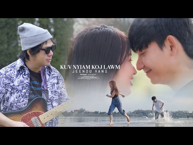 Kuv Nyiam Koj Lawm. Tsim Nuj Vaj. ( JEENUE VANG ) Official Music Video