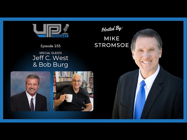Episode 253: Turn Your Agency from Streetwise to Saleswise with Jeff C. West and Bob Burg
