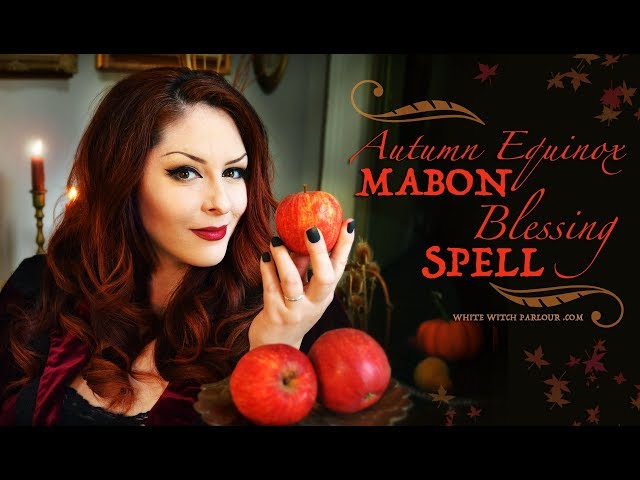 Mabon Blessing Spell : Autumn Equinox Magick ~ The White Witch Parlour